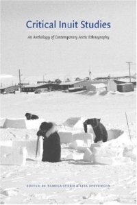 cover of the book Critical Inuit Studies: An Anthology of Contemporary Arctic Ethnography