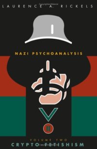 cover of the book Nazi Psychoanalysis, Volume II: Crypto-Fetishism