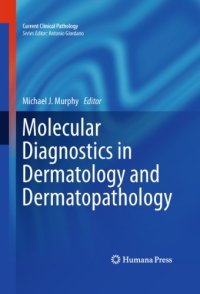 cover of the book Molecular Diagnostics in Dermatology and Dermatopathology