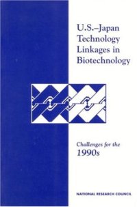 cover of the book U.S.-Japan Technology Linkages in Biotechnology: Challenges for the 1990s