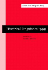 cover of the book Historical Linguistics 1999: Selected Papers from the 14th International Conference on Historical Linguistics, Vancouver, 9-13 August 1999