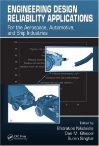 cover of the book Engineering design reliability applications: For the Aerospace, Automotive and Ship Industries..