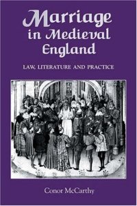 cover of the book Marriage in Medieval England: Law, Literature and Practice