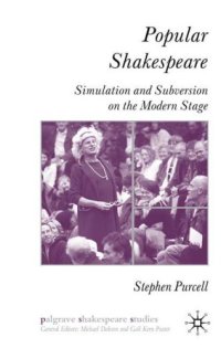 cover of the book Popular Shakespeare: simulation and subversion on the modern stage