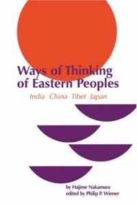 cover of the book Ways of Thinking of Eastern Peoples: India, China, Tibet, Japan (Revised) (National Foreign Language Center Technical Reports)