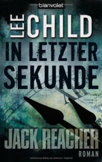 cover of the book In letzter Sekunde: Ein Jack-Reacher-Roman