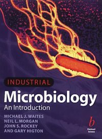 cover of the book Industrial Microbiology: An Introduction