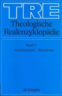 cover of the book Theologische Realenzyklopädie, Bd 5: Autokephalie - Biandrata