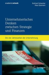 cover of the book Unternehmerisches Denken zwischen Strategie und Finanzen: Die vier Jahreszeiten der Unternehmung