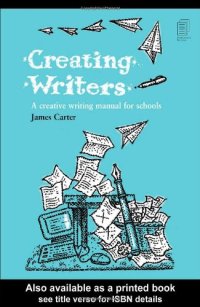 cover of the book Creating Writers: A Creative Writing Manual for Schools