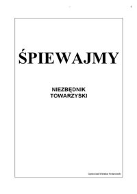 cover of the book Śpiewnik na całe życie... 100 i więcej piosenek na r�żne okazje