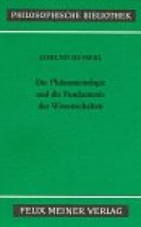 cover of the book Ideen zu einer reinen Phänomenologie und phänomenologischen Philosophie: Drittes Buch: Die Phänomenologie und die Fundamente der Wissenschaften