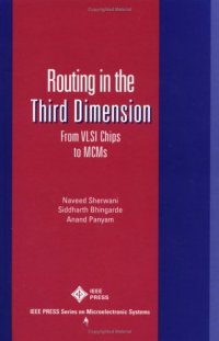 cover of the book Routing in the Third Dimension: From VLSI Chips to MCMs (IEEE Press Series on Microelectronic Systems)