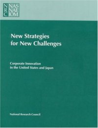 cover of the book New Strategies for New Challenges: Corporate Innovation in the United States and Japan (Compass Series)