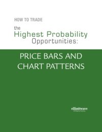 cover of the book How To Trade the Highest Probability Opportunities: Price Bars and Chart Patterns