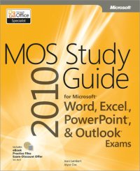 cover of the book MOS 2010 Study Guide for Microsoft Word, Excel, PowerPoint, and Outlook