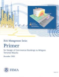 cover of the book Primer for Design of Commercial Buildings to Mitigate Terrorist Attacks: Providing Protection to People and Buildings (Risk Management)