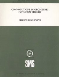 cover of the book Convolutions in Geometric Function Theory (Séminaire de mathématiques supérieures)