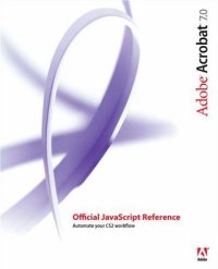 cover of the book Adobe Acrobat 7 Official JavaScript Reference