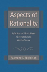 cover of the book Aspects of Rationality: Reflections on What It Means To Be Rational and Whether We Are