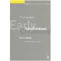 cover of the book The Language of Early Childhood (Collected Works M. A. K. Halliday)