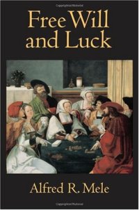 cover of the book Free Will and Luck