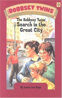 cover of the book Bobbsey Twins 09: The Bobbsey Twins' Search in the Great City