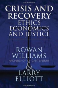 cover of the book Crisis and Recovery: Ethics, Economics and Justice