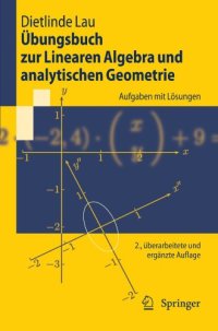 cover of the book Übungsbuch zur Linearen Algebra und analytischen Geometrie: Aufgaben mit Lösungen