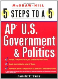 cover of the book 5 Steps to a 5 on the AP: U.S. Government and Politics (5 Steps to a 5 on the Advanced Placement Examinations Series)