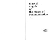 cover of the book Marx and Engels on the Means of Communication: A Selection of Texts. Ed by Y. De LA Haye