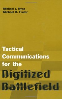 cover of the book Tactical Communications for the Digitized Battlefield