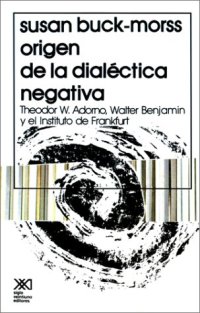 cover of the book El orígen de la dialéctica negativa