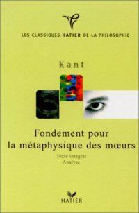 cover of the book Fondements de la métaphysique des moeurs