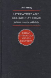 cover of the book Literature and Religion at Rome: Cultures, Contexts, and Beliefs