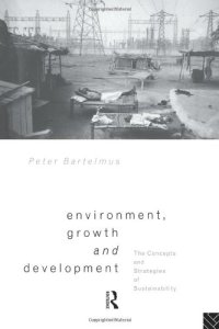 cover of the book Environment, Growth and Development: The Concepts and Strategies of Sustainability