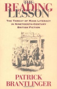 cover of the book The Reading Lesson: The Threat of Mass Literacy in Nineteenth-Century British Fiction