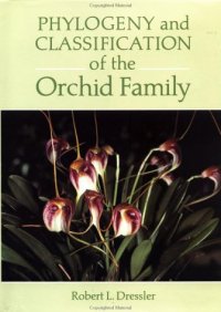 cover of the book Phylogeny and Classification of the Orchid Family