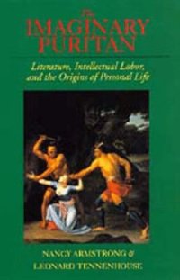 cover of the book The Imaginary Puritan: Literature, Intellectual Labor, and the Origins of Personal Life