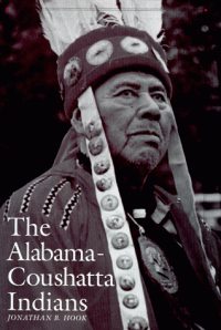 cover of the book The Alabama-Coushatta Indians (Centennial Series of the Association of Former Students, Texas a & M University)