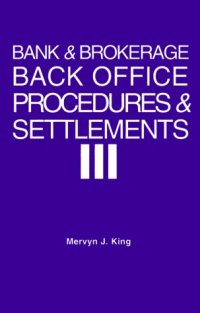 cover of the book Bank and Brokerage Back Office Procedures and Settlement: A Guide for Managers and Their Advisors