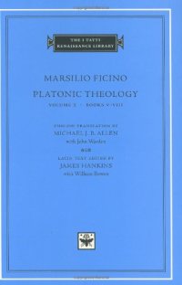 cover of the book Platonic Theology, Volume 2: Books V-VIII (I Tatti Renaissance Library)