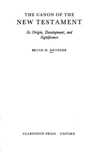 cover of the book The Canon of the New Testament: Its Origin, Development, and Significance