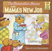 cover of the book The Berenstain Bears and Mama's New Job (First Time Books(R))