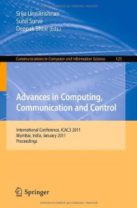 cover of the book Advances in Computing, Communication and Control: International Conference, ICAC3 2011, Mumbai, India, January 28-29, 2011. Proceedings