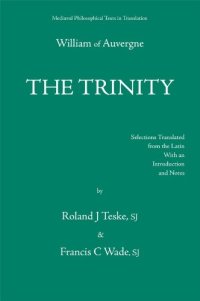 cover of the book The Trinity, or the First Principle: De Trinitate, Seu De Primo Principio (Mediaeval Philosophical Texts in Translation)