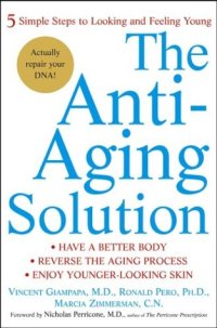 cover of the book The Anti-Aging Solution: 5 Simple Steps to Looking and Feeling Young