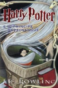 cover of the book Harry Potter E Il Principe Mezzosangue