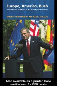 cover of the book Europe, America, Bush: Transatlantic Relations in the 21st Century