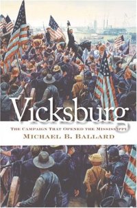 cover of the book Vicksburg: The Campaign That Opened the Mississippi (Civil War America)